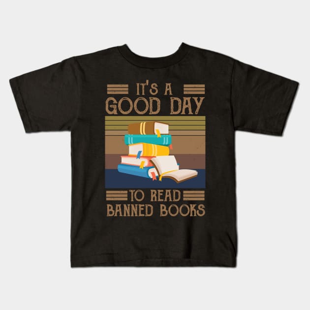 It's A Good Day To Read Banned Books Kids T-Shirt by Gaming champion